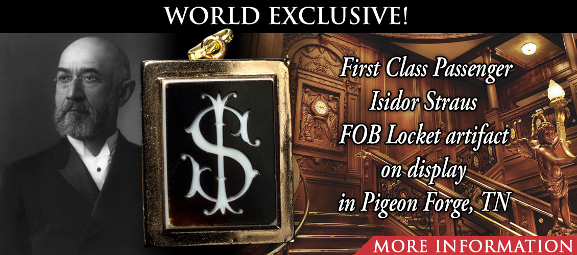 First Class passenger Isidor Straus FOB Locket artifact on display in Pigeon Forge, TN.