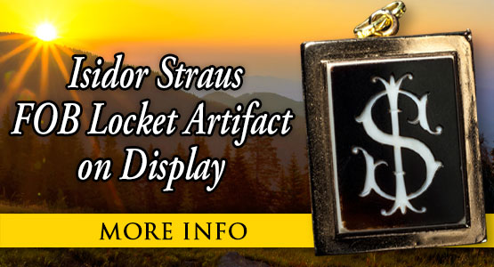 Titanic First Class Passenger Isidor Straus Watch FOB Locket to be on exclusive display, valued at $250,000, at the Titanic Museum Attraction in Pigeon Forge, TN.