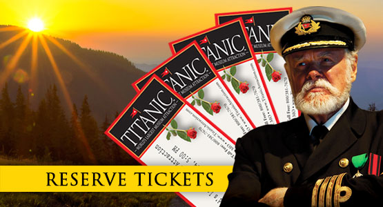 Order Titanic Pigeon Forge Tickets. Reservations Required.