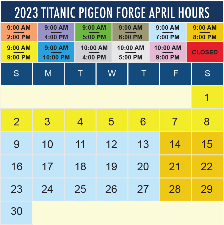 Titanic Pigeon Forge April 2023 hours