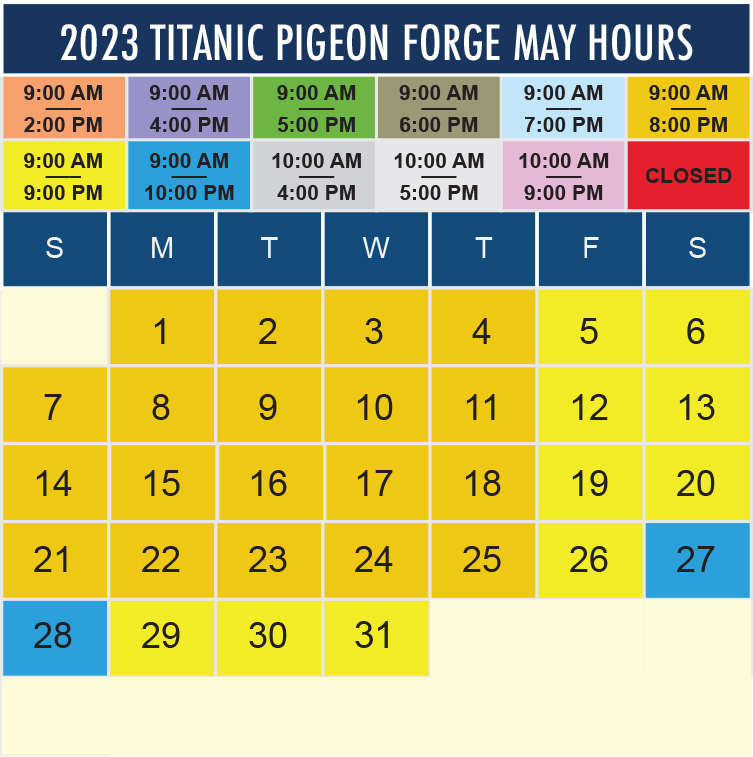 Titanic Pigeon Forge May 2023 hours