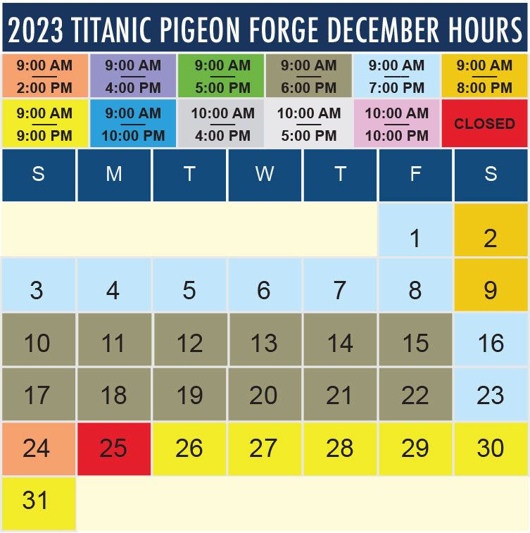 Titanic Pigeon Forge December 2023 hours