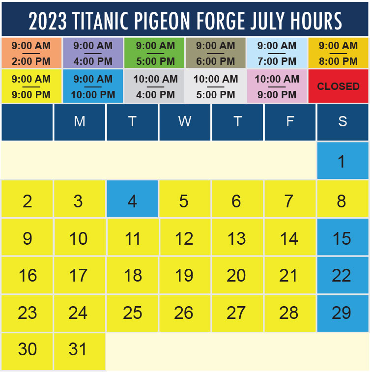 Titanic Pigeon Forge July 2023 hours