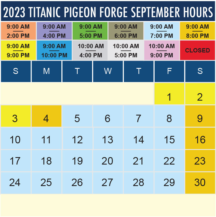Titanic Pigeon Forge September 2023 hours