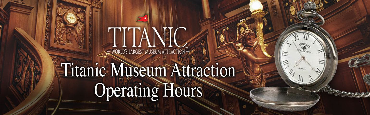 titanic-pigeon-forge-hours | Titanic Pigeon Forge